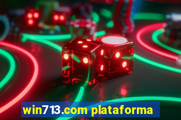 win713.com plataforma